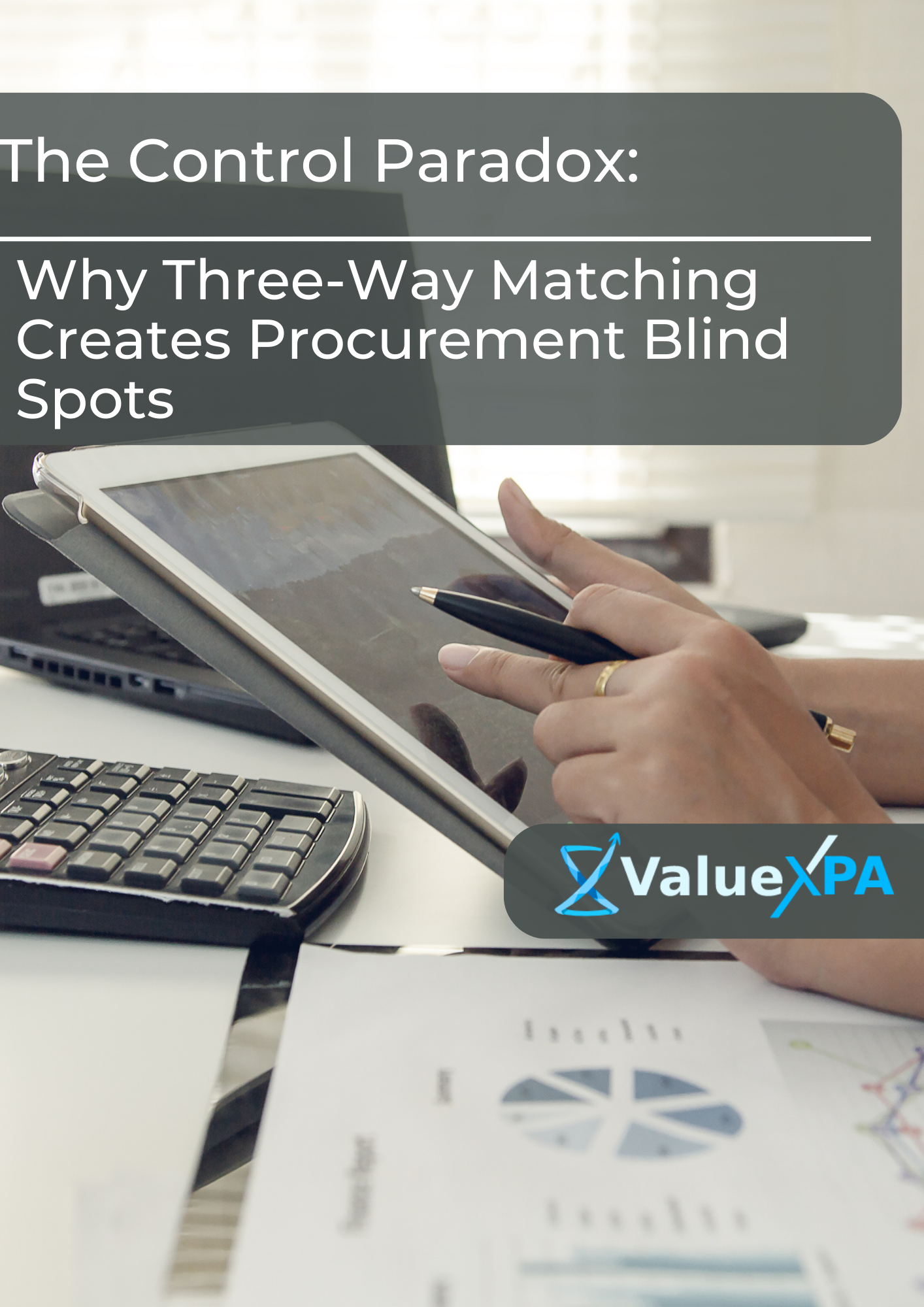 The Control Paradox: Why Three-Way Matching Creates Procurement Blind Spots
